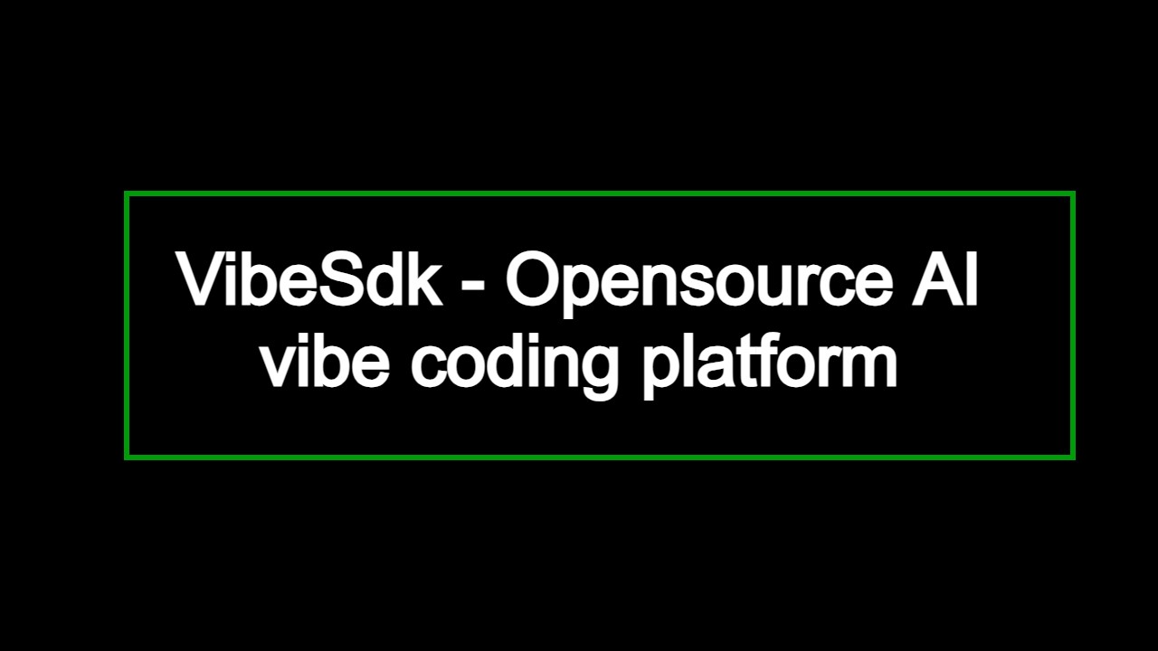 Cloudflare Open-Sources VibeSDK for One-Click Vibe Coding Platforms